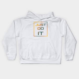 Just do it Kids Hoodie